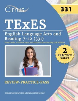 TExES English Language Arts and Reading 7-12 (331) Study Guide