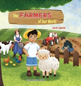 The Farmers of Our World