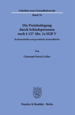 Die Preisfestlegung durch Schiedspersonen nach § 127 Abs. 1a SGB V