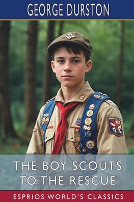 The Boy Scouts to the Rescue (Esprios Classics)