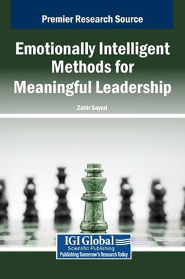 Emotionally Intelligent Methods for Meaningful Leadership