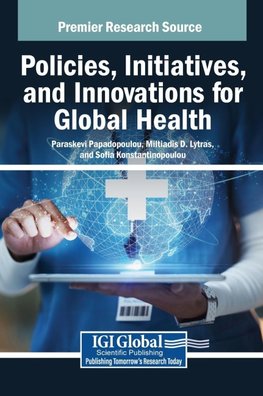 Policies, Initiatives, and Innovations for Global Health