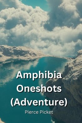 Amphibia  Oneshots  (Adventure)