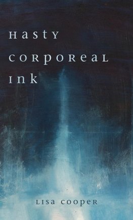 Hasty Corporeal Ink