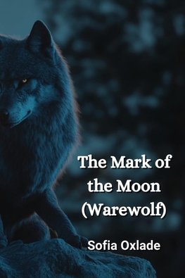 The Mark of the Moon (Warewolf)