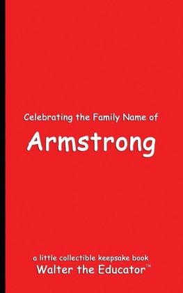 Celebrating the Family Name of Armstrong