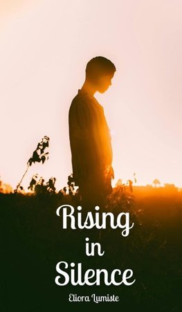 Rising in Silence