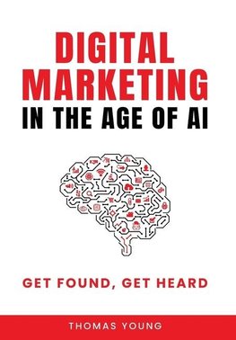 Digital Marketing in the Age of AI