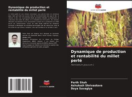 Dynamique de production et rentabilité du millet perlé