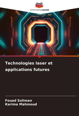 Technologies laser et applications futures