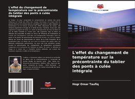 L'effet du changement de température sur la précontrainte du tablier des ponts à culée intégrale