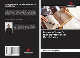 Issues of Islam's transformation in Kazakhstan