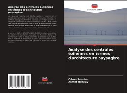 Analyse des centrales éoliennes en termes d'architecture paysagère