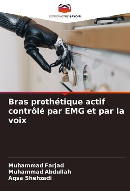 Bras prothétique actif contrôlé par EMG et par la voix