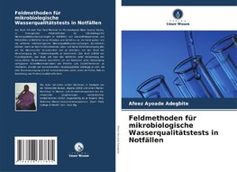 Feldmethoden für mikrobiologische Wasserqualitätstests in Notfällen