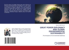 GREAT POWER DIPLOMACY AND GLOBAL ENVIRONMENTAL SUSTAINABILITY