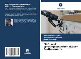 EMG- und sprachgesteuerter aktiver Prothesenarm