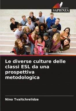 Le diverse culture delle classi ESL da una prospettiva metodologica