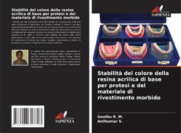 Stabilità del colore della resina acrilica di base per protesi e del materiale di rivestimento morbido