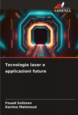 Tecnologie laser e applicazioni future