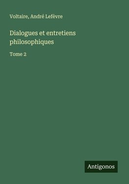 Dialogues et entretiens philosophiques