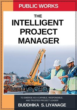 The Intelligent Project Manager