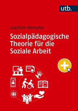 Sozialpädagogische Theorie für die Soziale Arbeit