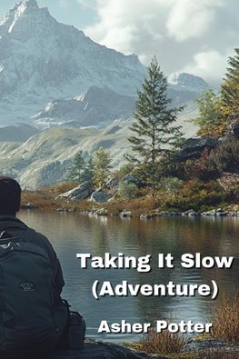 Taking It Slow (ADVENTURE)