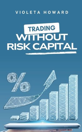 Trading Without Risk Capital