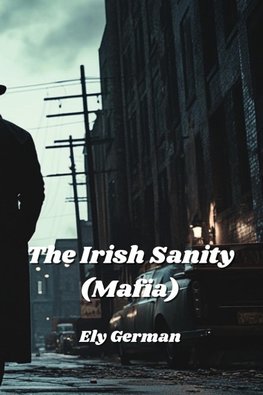 The Irish Sanity (Mafia)