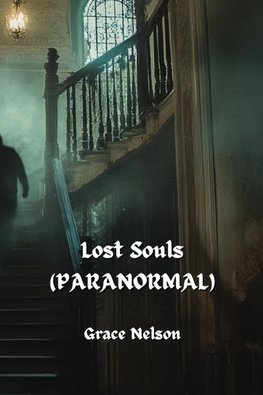 Lost Souls  (PARANORMAL)