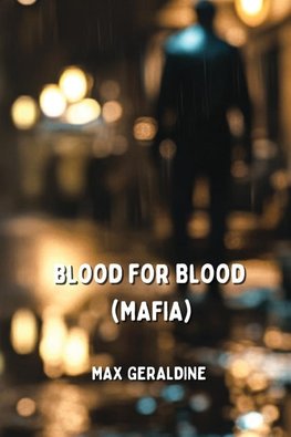 Blood for Blood  (Mafia)