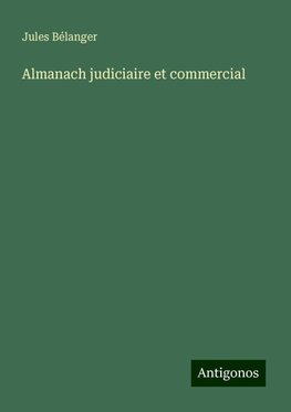 Almanach judiciaire et commercial