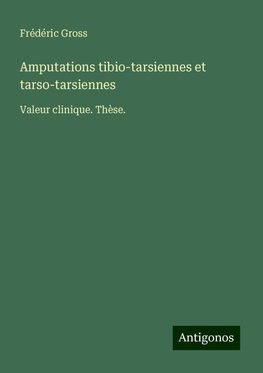 Amputations tibio-tarsiennes et tarso-tarsiennes