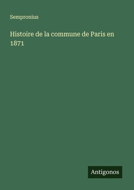 Histoire de la commune de Paris en 1871