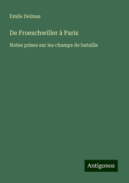 De Froeschwiller à Paris