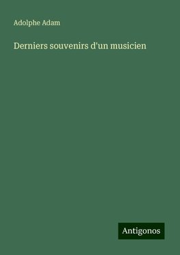 Derniers souvenirs d'un musicien