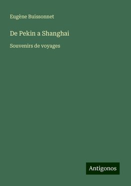 De Pekin a Shanghai