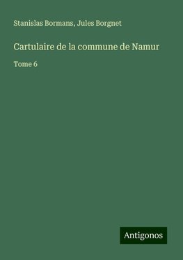 Cartulaire de la commune de Namur