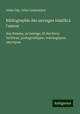 Bibliographie des ouvrages relatifs à l'amour