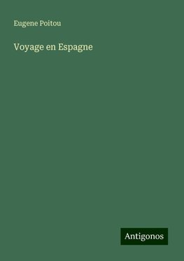 Voyage en Espagne