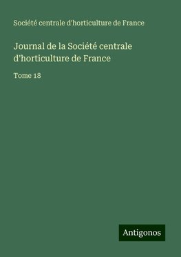 Journal de la Société centrale d'horticulture de France