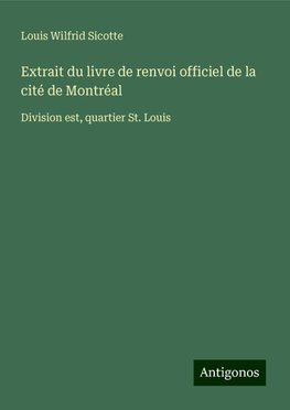 Extrait du livre de renvoi officiel de la cité de Montréal