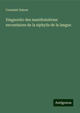 Diagnostic des manifestations secondaires de la siphylis de la langue