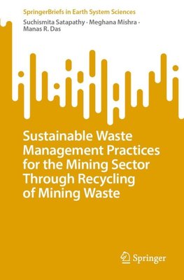 Sustainable Waste Management Practices for the Mining Sector Through Recycling of Mining Waste