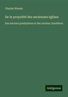 De la propriété des anciennes églises