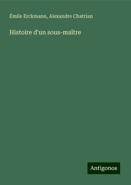 Histoire d'un sous-maître