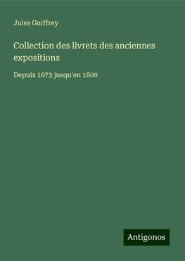 Collection des livrets des anciennes expositions