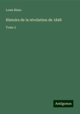 Histoire de la révolution de 1848