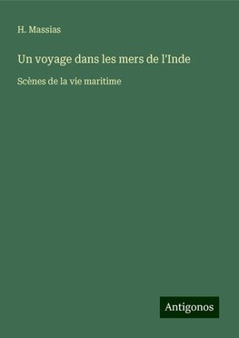 Un voyage dans les mers de l'Inde